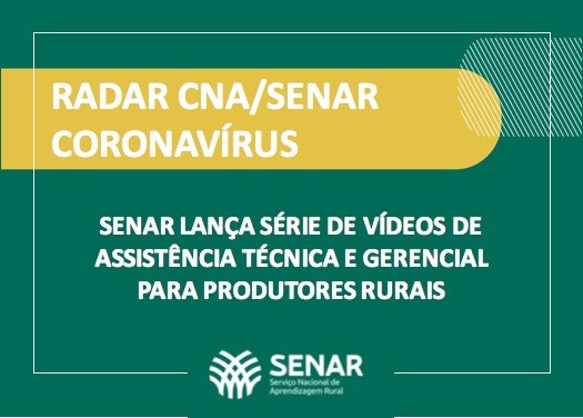 Senar lança série de vídeos de Assistência Técnica e Gerencial para produtores rurais