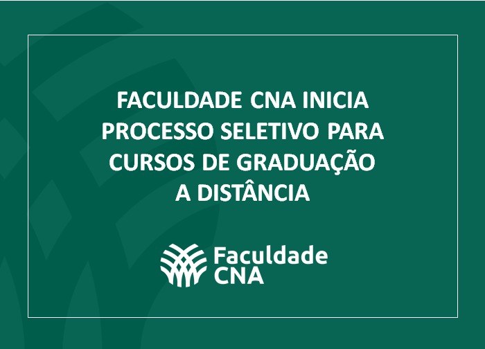 Faculdade CNA inicia processo seletivo para cursos de graduação a distância