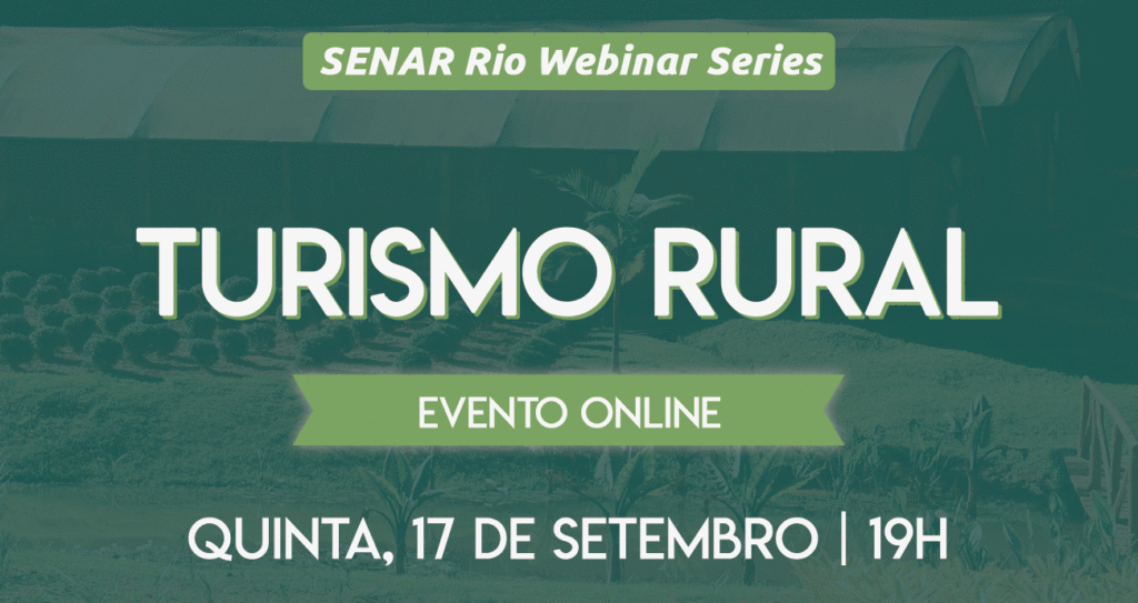Turismo Rural como oportunidade de negócio para o produtor é tema de webinar do SENAR Rio